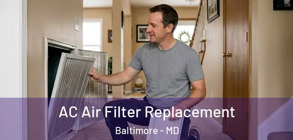  AC Air Filter Replacement Baltimore - MD