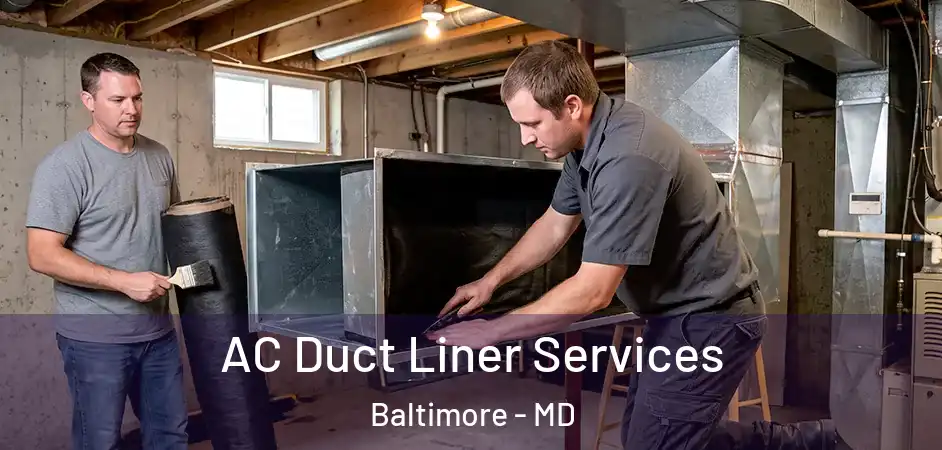  AC Duct Liner Services Baltimore - MD