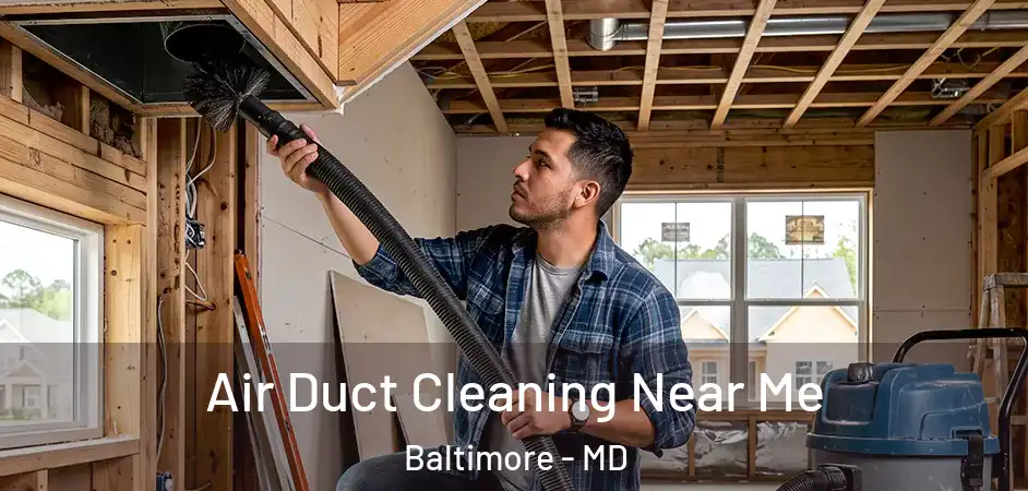  Air Duct Cleaning Near Me Baltimore - MD