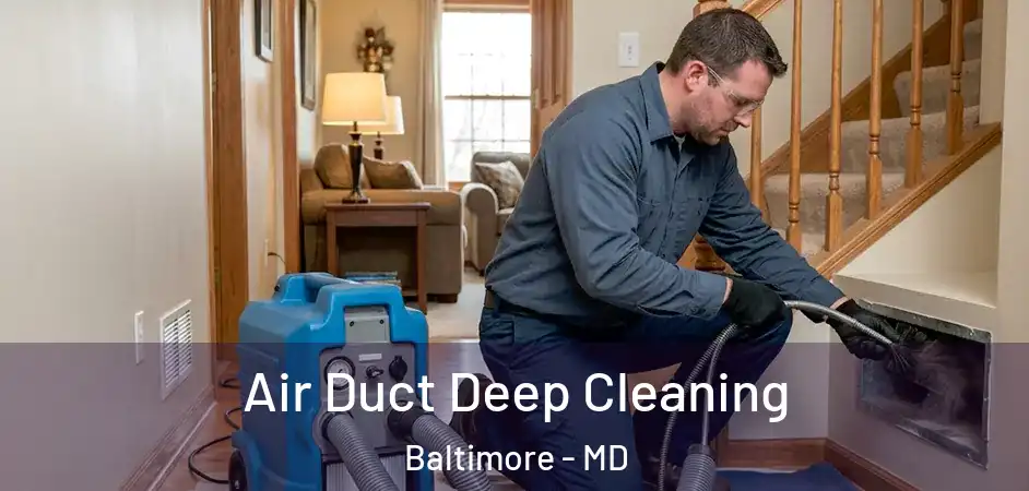  Air Duct Deep Cleaning Baltimore - MD