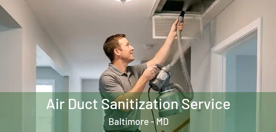  Air Duct Sanitization Service Baltimore - MD