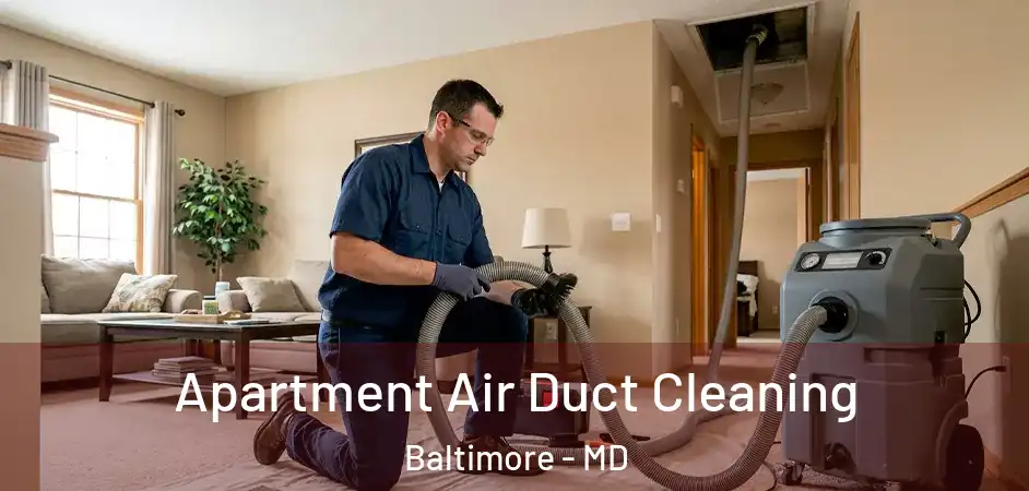  Apartment Air Duct Cleaning Baltimore - MD