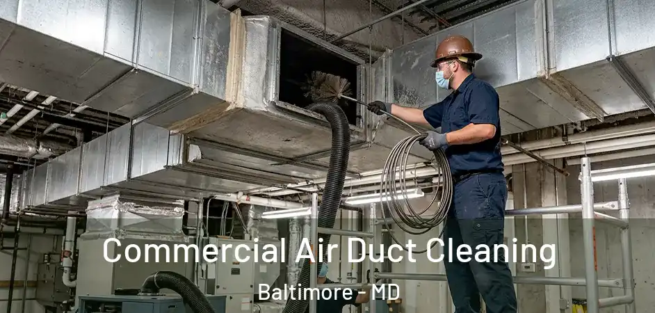 Commercial Air Duct Cleaning Baltimore - MD