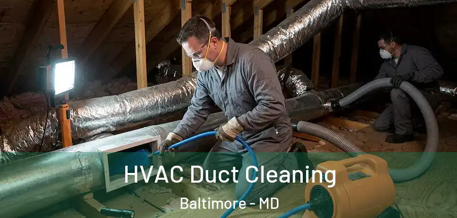  HVAC Duct Cleaning Baltimore - MD
