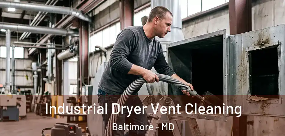  Industrial Dryer Vent Cleaning Baltimore - MD