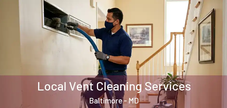  Local Vent Cleaning Services Baltimore - MD